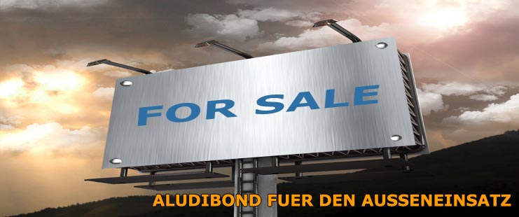 AluDibond Butlerfinish Werbeschild f&uuml;r den langfristigen Ausseneinsatz! Mit geb&uuml;rsteter Aluminium Optik.